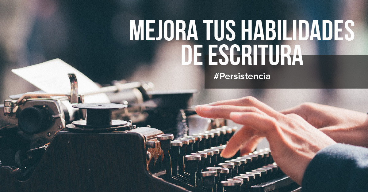 Mejorar habilidades de escritura con estos consejos