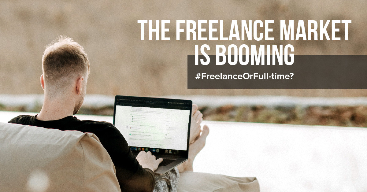 Benefit of working as an online freelancer - The freelance market is booming