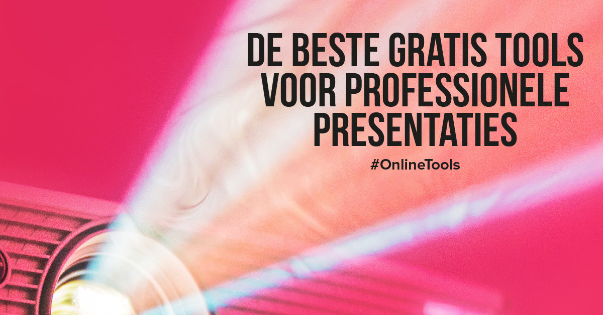 De beste gratis tools voor professionele presentaties