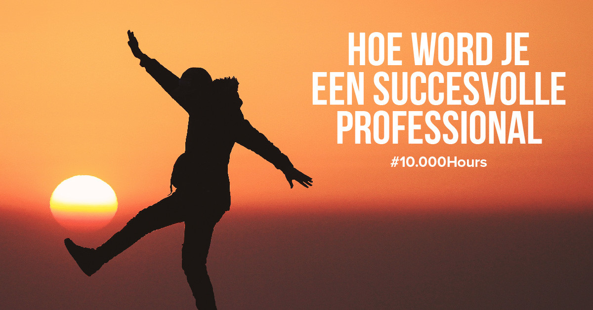 Hoe wordt je een professional in je vak?