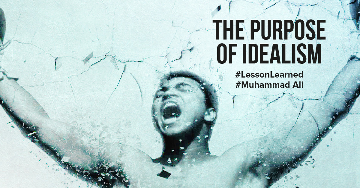 Lessons learned from Muhammad Ali - The purpose of idealism