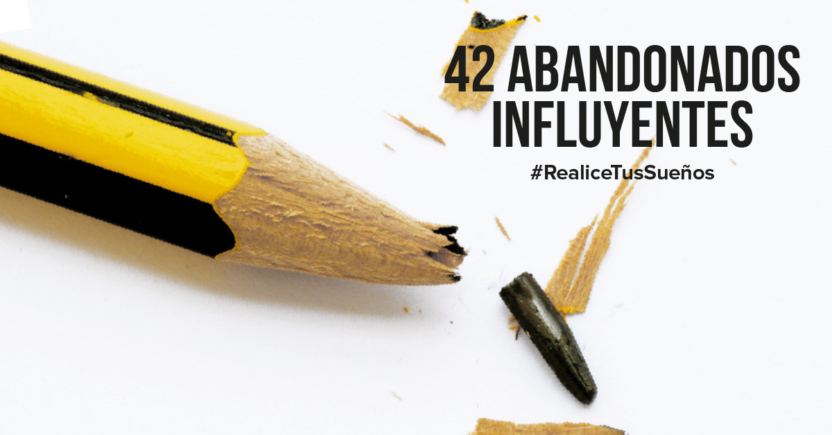 42 Abandonados influyentes que han cambiado el mundo