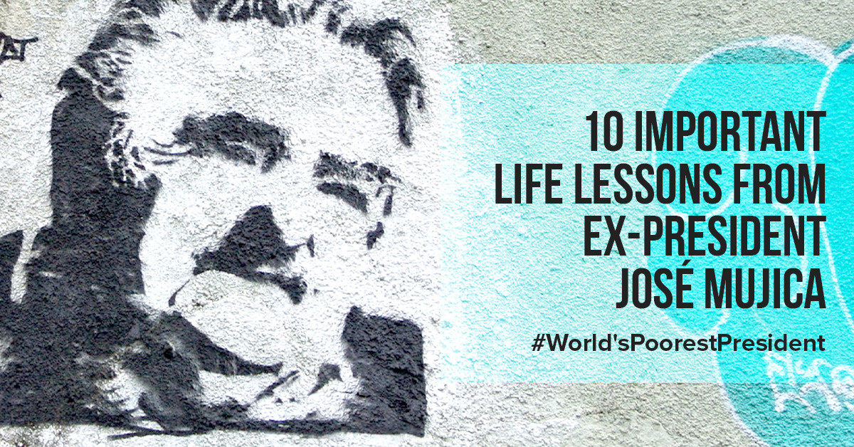 10 important life lessons from ex-president José Mujica | The ONEs