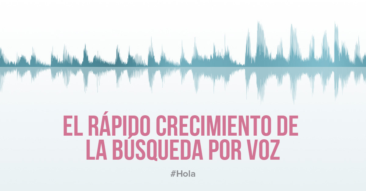 La tecnología de búsqueda por voz está ganando popularidad rápidamente