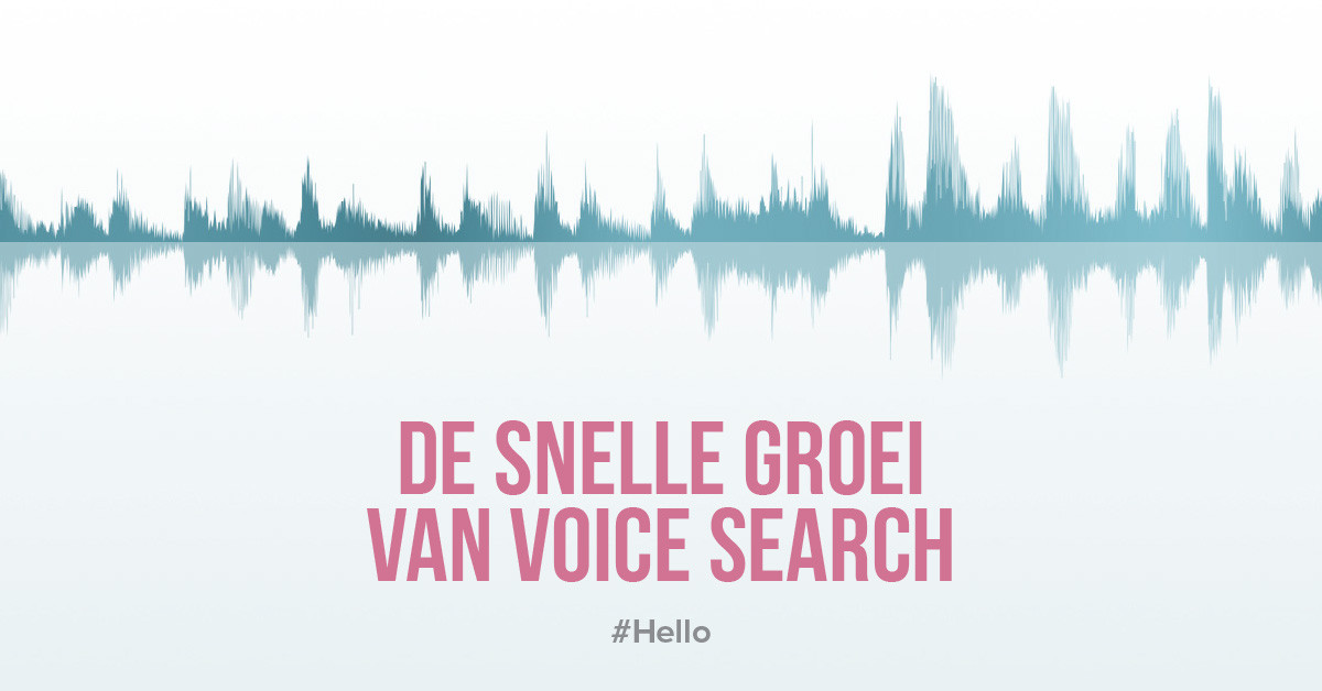 Voice search technologie wint snel aan populariteit