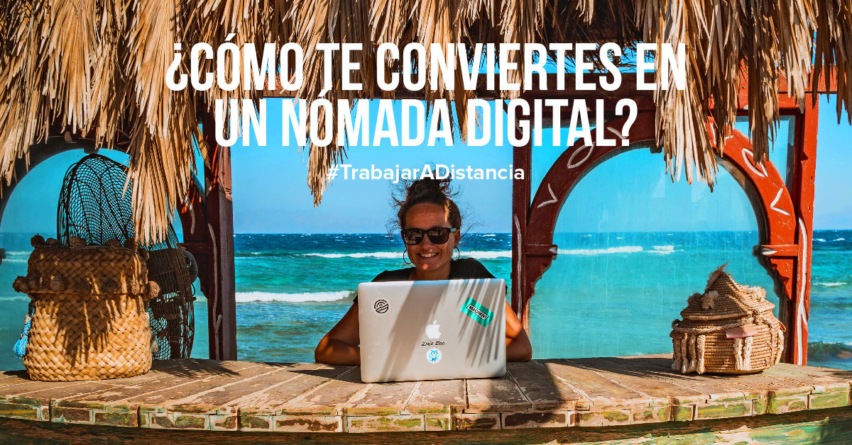¿Cómo te conviertes en un nómada digital?