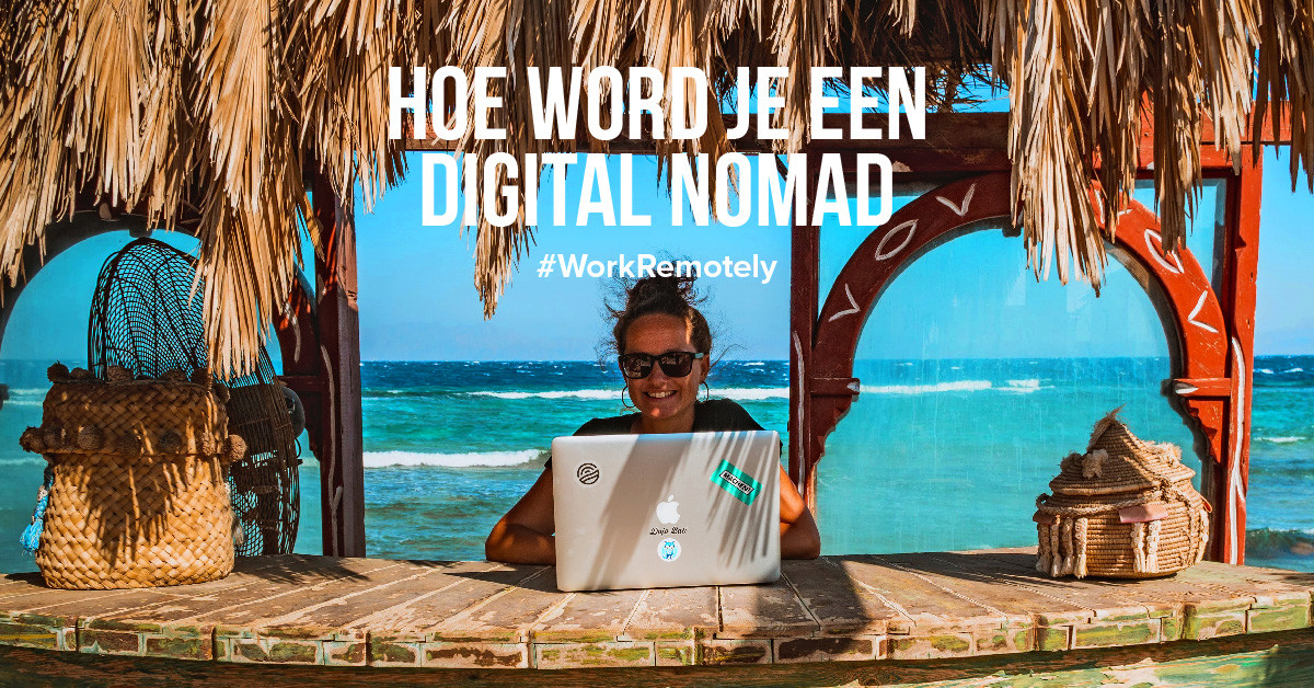 Hoe word je een digital nomad