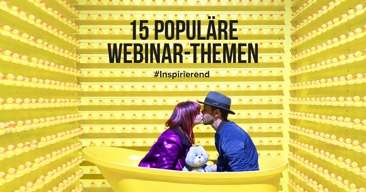 15 beliebte und inspirierende Webinar-Themen