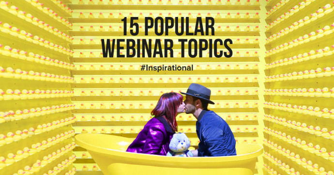 15 popular and inspirational webinar topics
