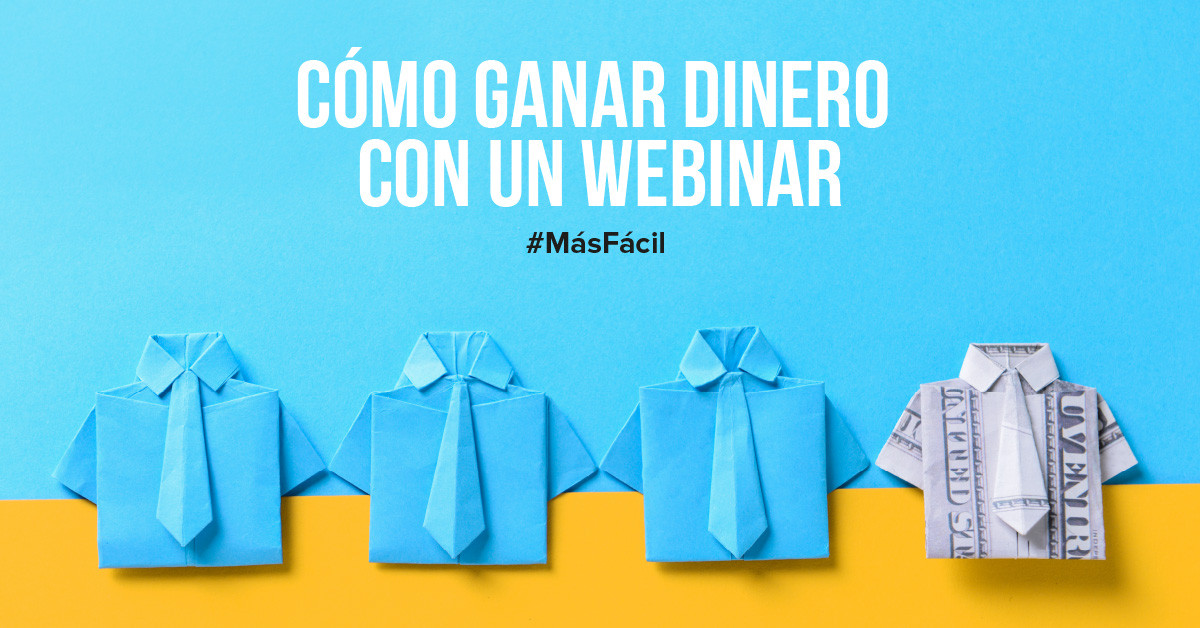 Cómo ganar dinero con un seminario web