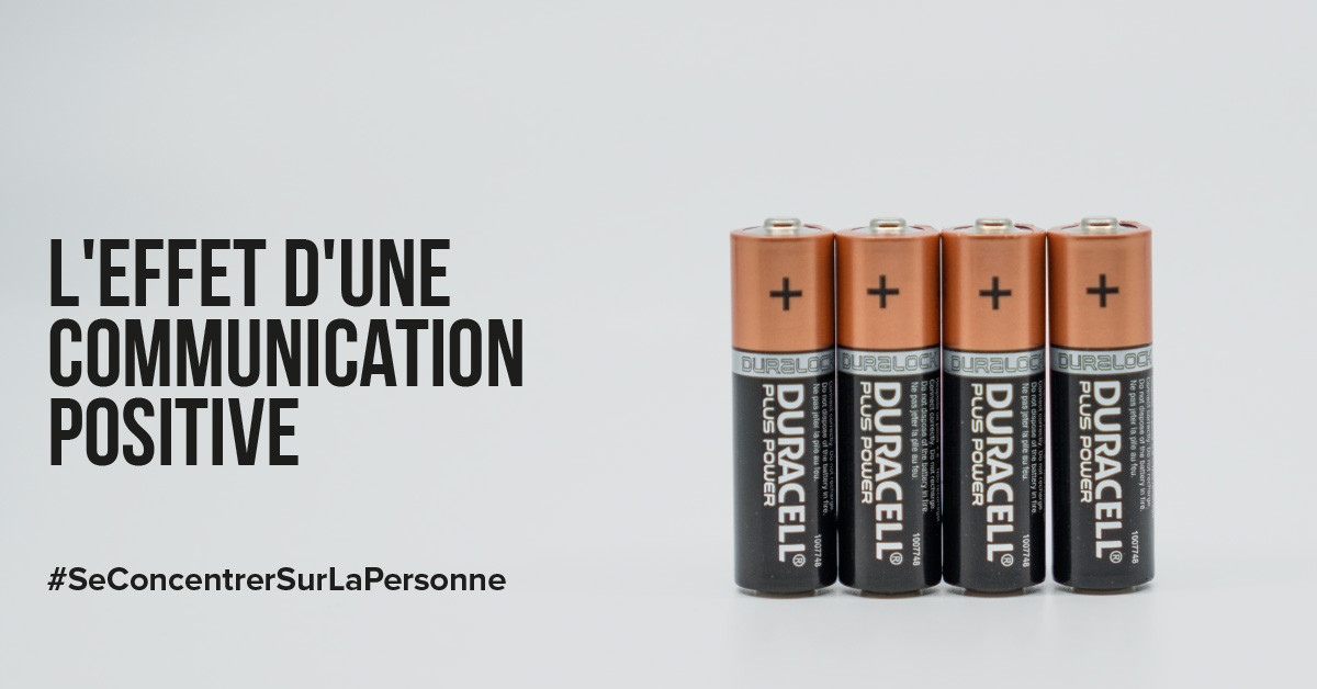 L'effet d'une communication positive