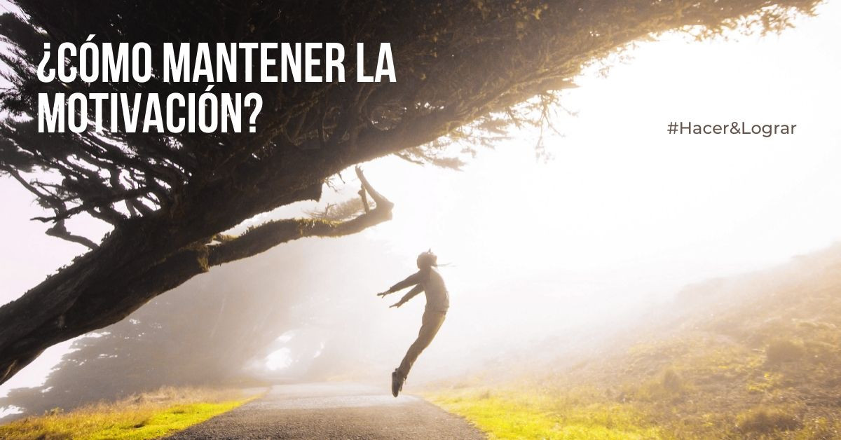 ¿Cómo mantener la motivación?