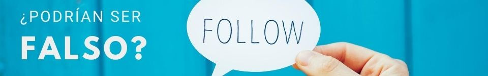 ¿Pueden los seguidores y usuarios ser falsos?