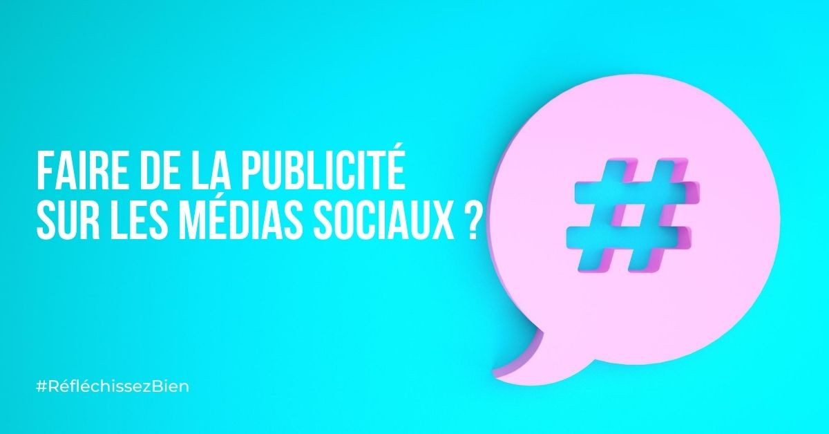 Faire de la publicité sur les médias sociaux ?