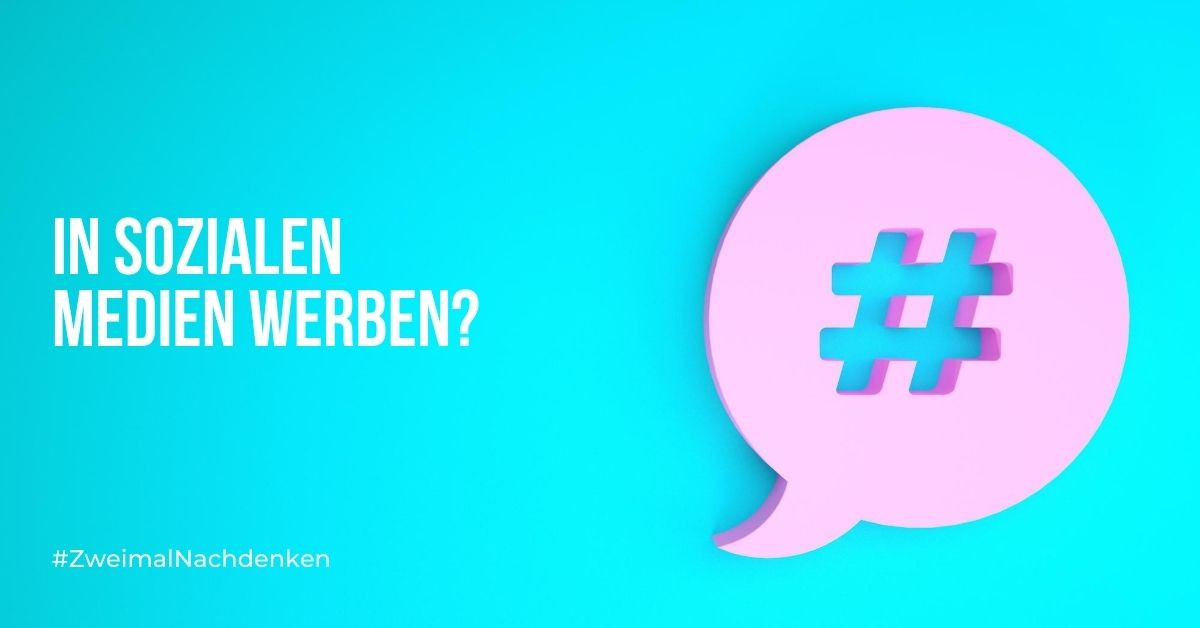 In sozialen Medien werben?