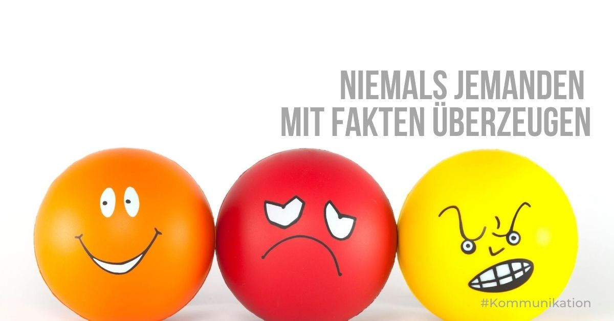 Niemals jemanden mit Fakten überzeugen