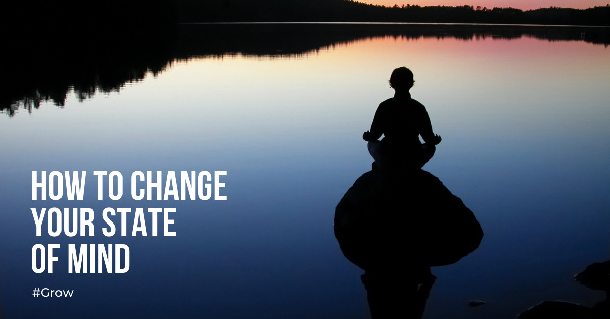 how-to-change-your-state-of-mind