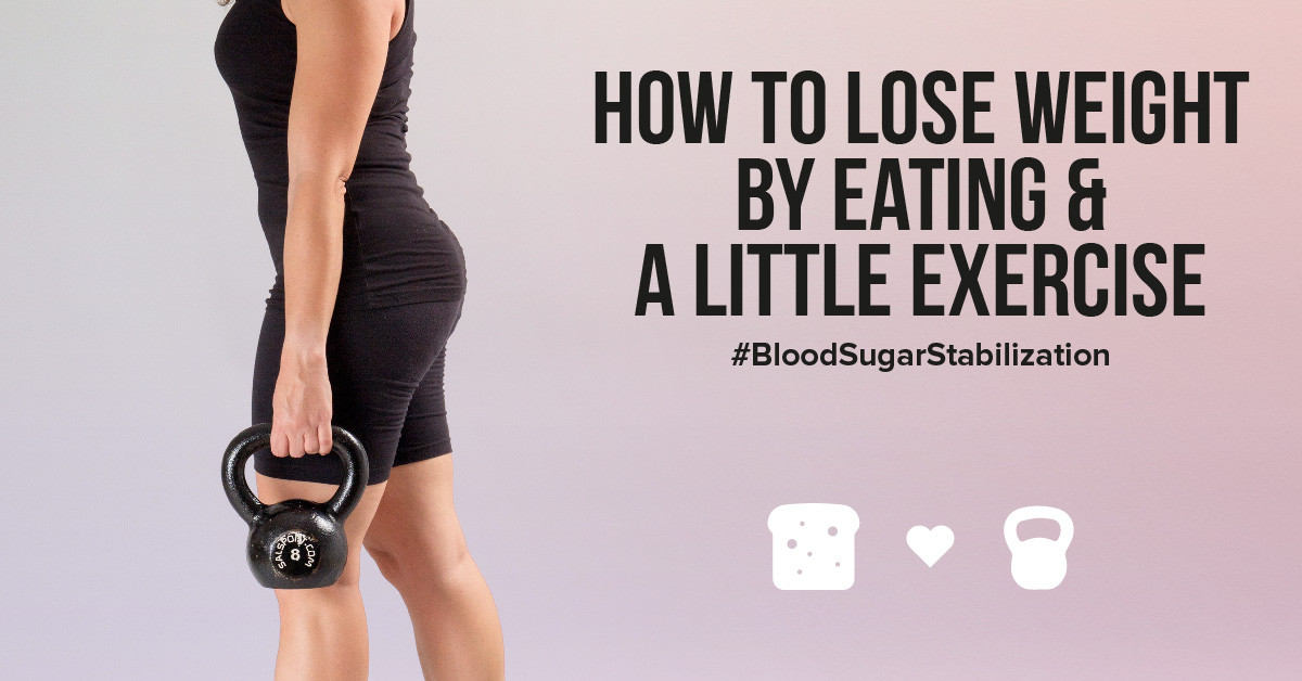 How to lose weight by eating and a little exercise?
