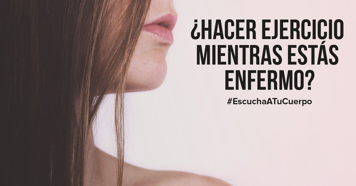 ¿Puedes hacer ejercicio mientras estás enfermo?