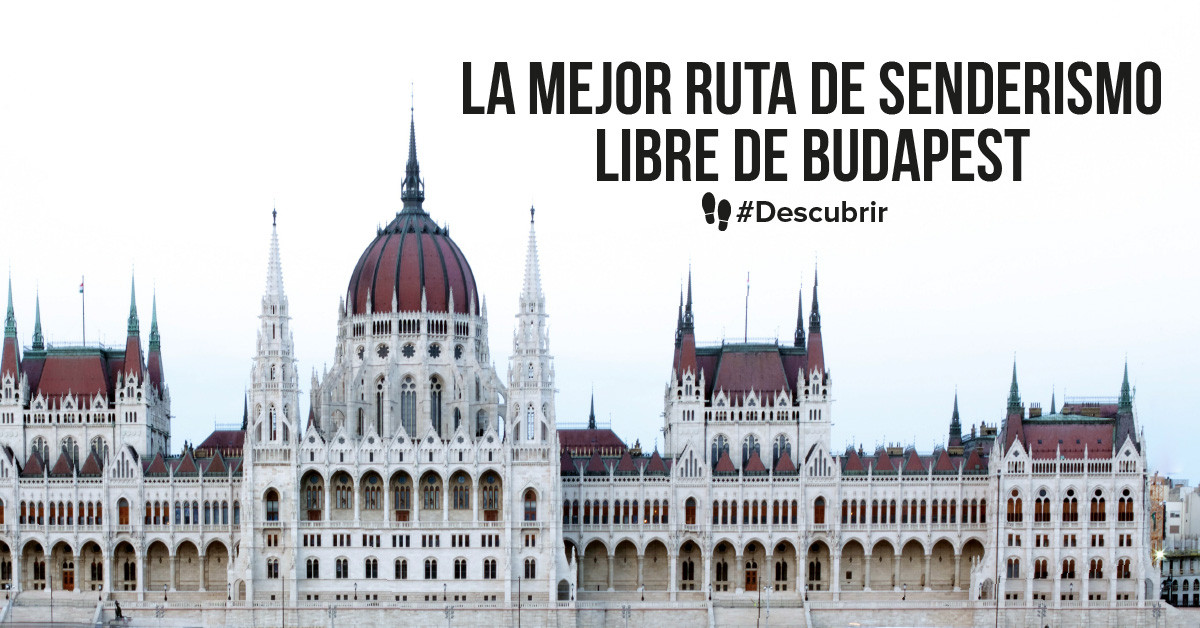 La mejor ruta de senderismo libre de Budapest