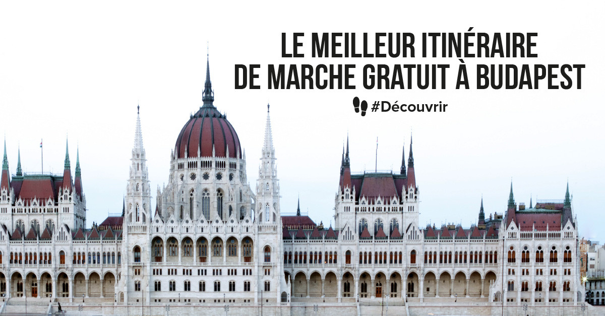 Le meilleur itinéraire de marche gratuit à Budapest