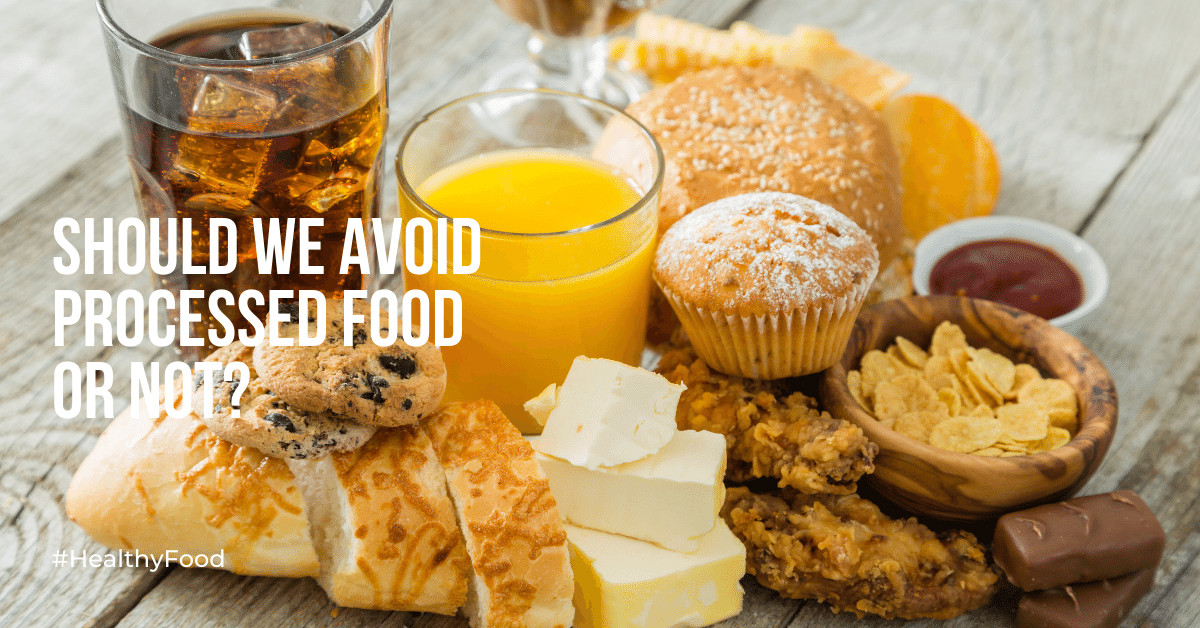 Should you avoid processed food? M Unity
