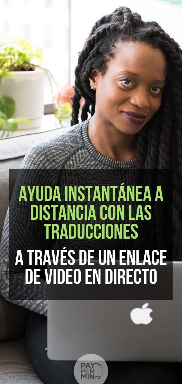 Ayuda instantánea a distancia con las traducciones