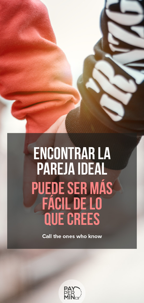 ¿Cómo encontrar la pareja ideal?