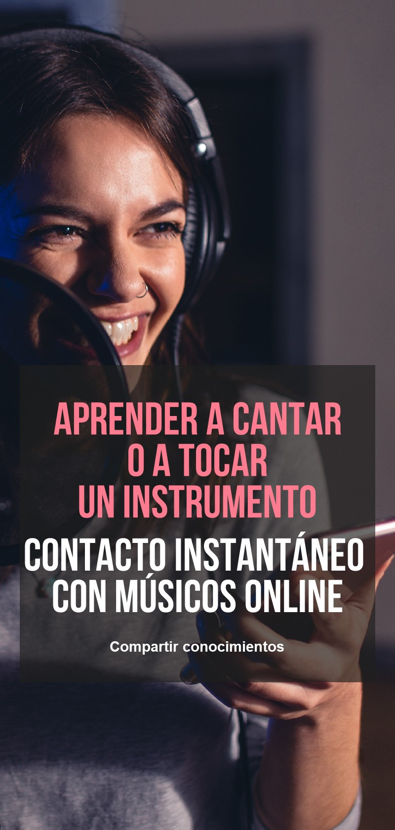 Aprende de los mejores músicos y cantantes o empieza a trabajar con ellos