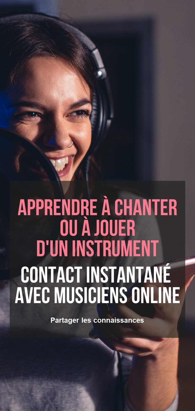 Apprends des meilleurs musiciens et chanteurs ou commence à travailler avec eux