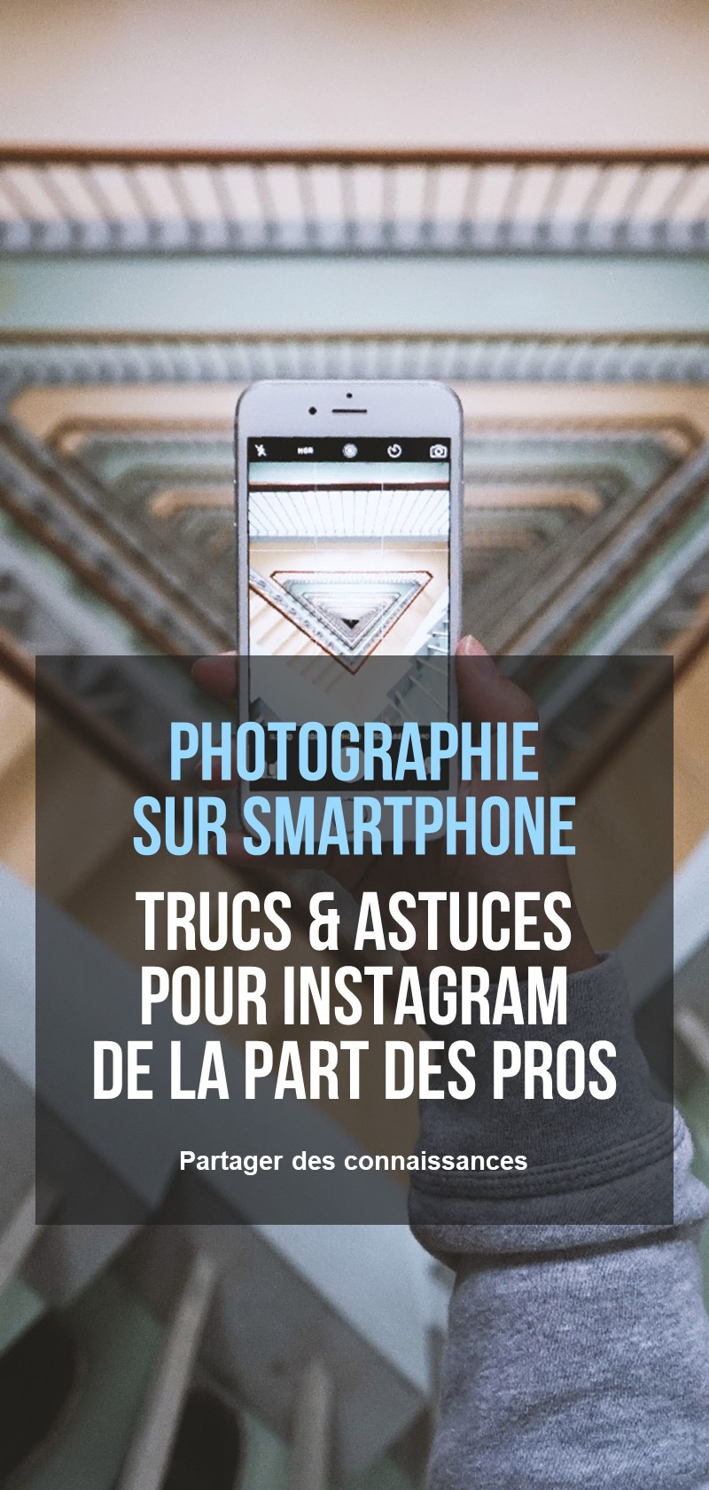 Conseils pour la photographie sur smartphone