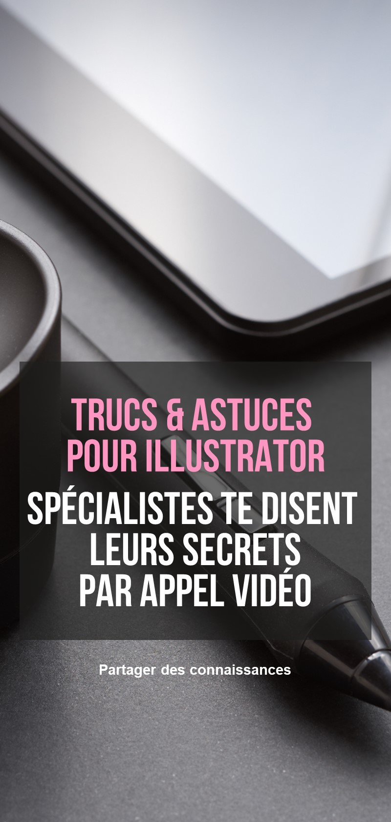 Conseils et tutoriels pour Illustrator