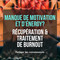 R&eacute;cup&eacute;ration & traitement de burnout