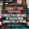 Conseils et techniques de gestion de l'anxi&eacute;t&eacute;