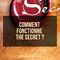 Comment fonctionne The Secret ?