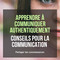 Conseils et techniques de communication efficaces