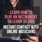 Learn from the best musicians and singers or start working with them