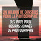 Conseils et techniques de photographie