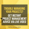 Project management tips and advice