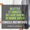 Recettes et conseils de v&eacute;g&eacute;tariens