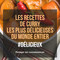 Les recettes de curry les plus d&eacute;licieuses 