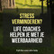 Stress vermindering tips en technieken